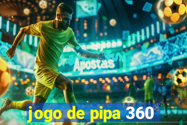 jogo de pipa 360